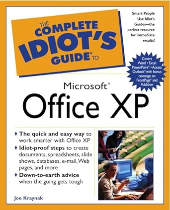 the complete idiots guide to microsoft office xp 1st edition joe kraynak 078972507x, 978-0789725073