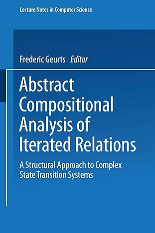 abstract compositional analysis of iterated relations a structural approach to complex state transition