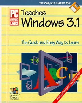 pc learning labs teaches windows 3 1/book and disk 1st edition  1562760513, 978-1562760519