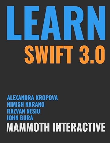 learn swift 3 0 1st edition john bura ,nimish narang ,razvan nesiu 1365579433, 978-1365579431