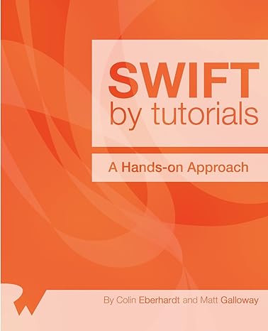 swift by tutorials a hands on approach 1st edition colin eberhardt ,matt galloway 0989675181, 978-0989675185