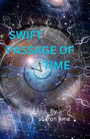 swift passage of time 1st edition sharon ama b0ch2fq68r, 979-8859883103