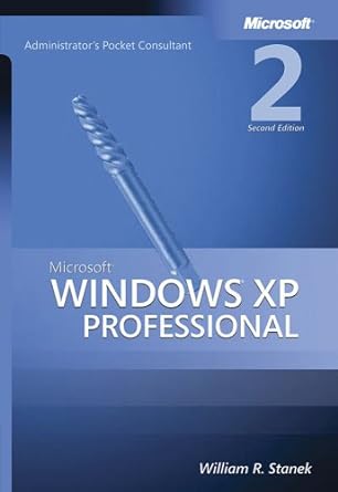microsoft windows xp professional administrators pocket consultant second edition 2nd edition william r