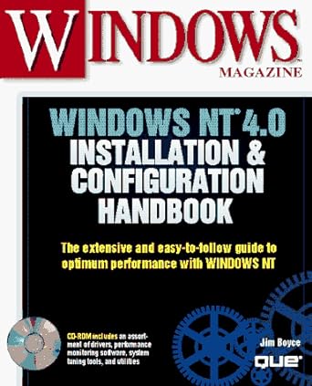 windows nt 4 0 installation and configuration handbook 1st edition jim boyce ,dan balter ,kevin jones