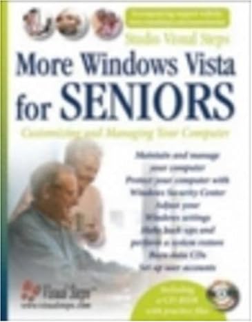 more windows vista for seniors customizing and managing your computer 1st edition studio visual steps