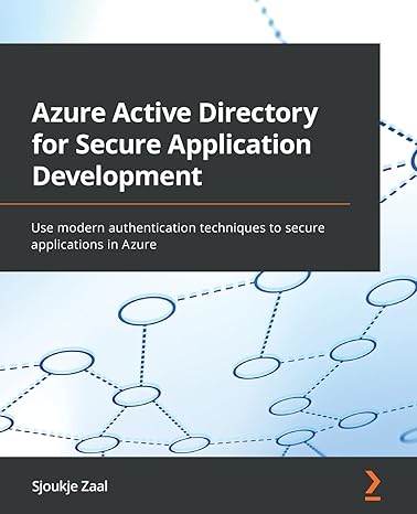 azure active directory for secure application development use modern authentication techniques to secure