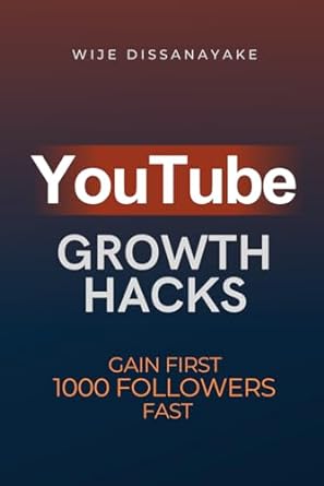 youtube growth hack the ultimate guide to quickly gain your first 1000 online followers and make money as a