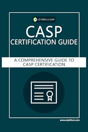 casp certification guide a comprehensive guide to casp certification 1st edition cybellium ltd ,kris hermans