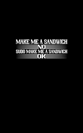 sudo make me a sandwich fun and nerdy notepad show your humorous side hacker/network/sysadmin/geeky pocket