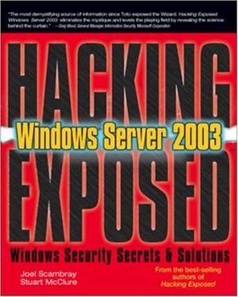 hacking exposed windows server 2003 1st edition joel scambray ,stuart mcclure b00brbbhwq