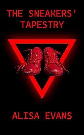 the sneakers tapestry 1st edition alisa evans 979-8867277604