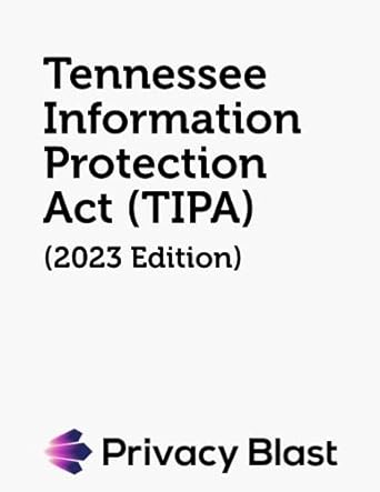 tennessee information protection act 1st edition state of tennessee ,privacy blast 979-8858569466