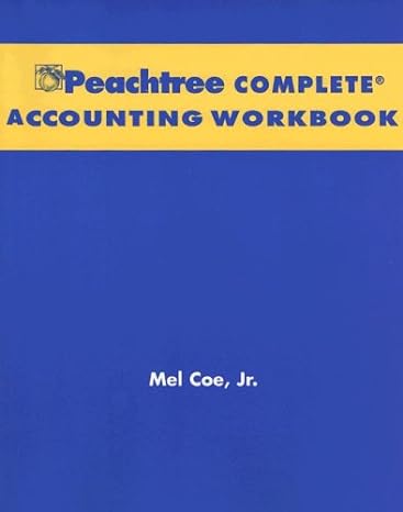 financial accounting with annual report peachtree complete accounting cd and workbook 5th edition jerry j