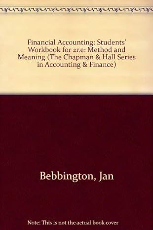 financial accounting method and meaning students workbook 2nd edition rob gray ,richard c laughlin ,jan