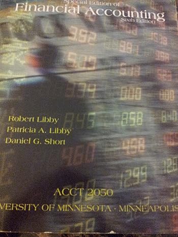 of financial accounting 6e 6th edition robert libby ,patricia a libby ,daniel g short 0077488695,