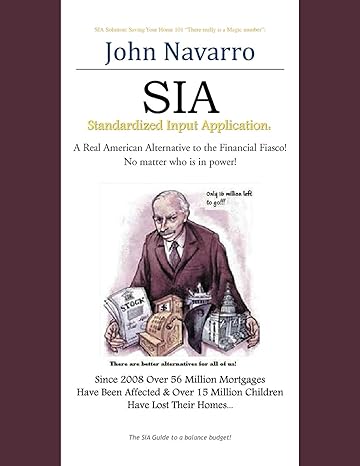 standardized input application a real american alternative to the financial fiasco 1st edition john navarro