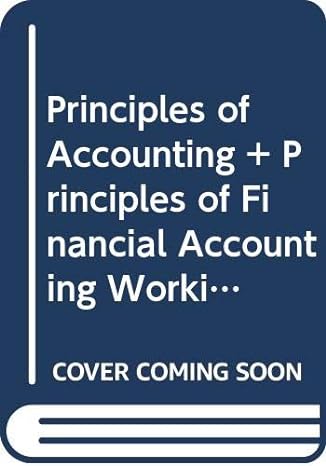 principles of accounting + principles of financial accounting working papers volume 1 8th ed 8th edition