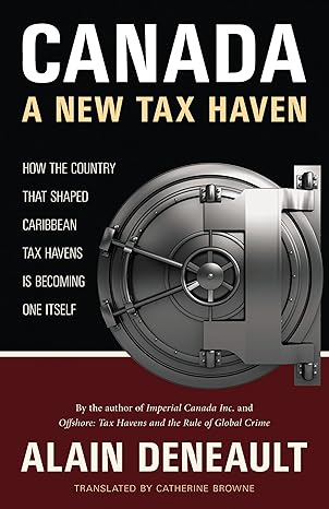 canada a new tax haven 1st edition alain deneault ,catherine browne 0889228361, 978-0889228368