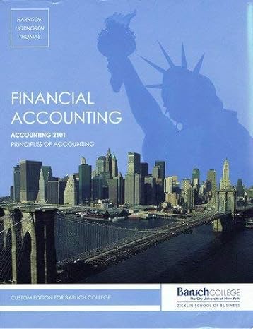 financial accounting 2101 baruch college cuny custom edition walter t harrison jr ,charles t horngren ,c