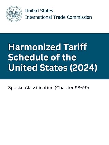 harmonized tariff schedule of the united states special classification 1st edition united states