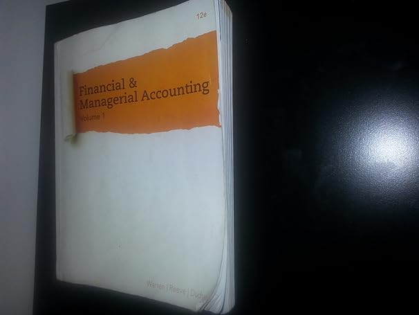 financial and managerial accounting 12e vol 1 12th edition carl s warren 1285560388, 978-1285560380