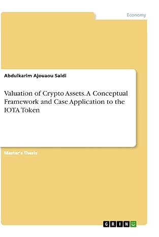 valuation of crypto assets a conceptual framework and case application to the iota token 1st edition