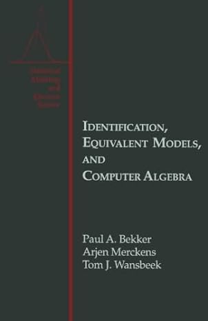 identification equivalent models and computer algebra statistical modeling and decision science 1st edition