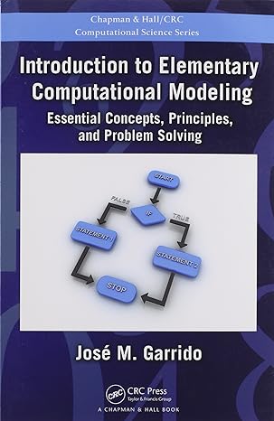 introduction to elementary computational modeling essential concepts principles and problem solving 1st