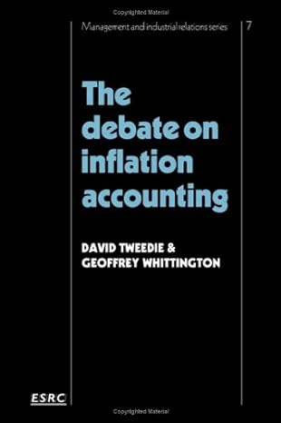 the debate on inflation accounting 1st edition david tweedie ,geoffrey whittington 0521245869, 978-0521245869