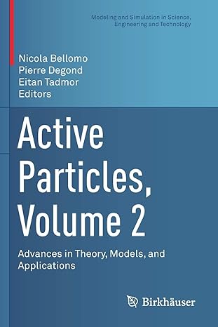 active particles volume 2 advances in theory models and applications 1st edition nicola bellomo, pierre