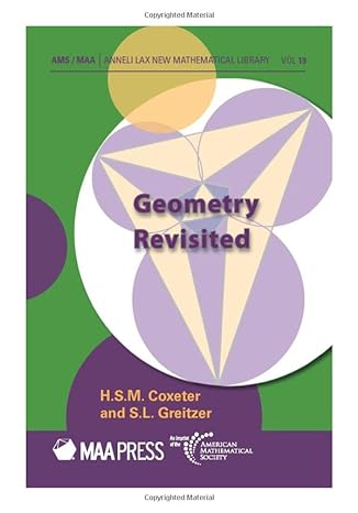 geometry revisited 1st edition h. s. m. coxeter, s. l. greitzer 1470466414, 978-1470466411