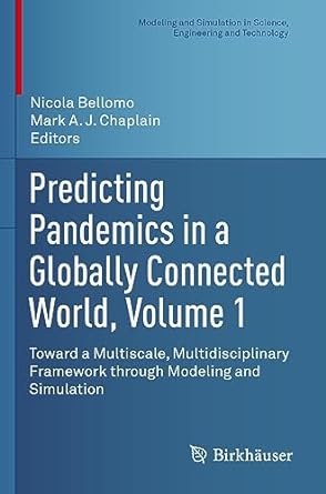 predicting pandemics in a globally connected world volume 1 toward a multiscale multidisciplinary framework