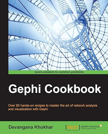 gephi cookbook 1st edition devangana khokhar 1783987405, 978-1783987405