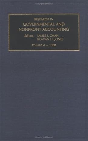 research in governmental and non profit accounting volume 4 1st edition james l chan 0892327871,