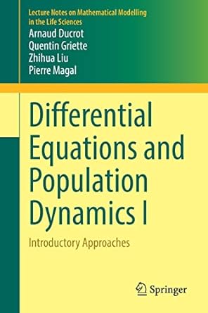 differential equations and population dynamics i introductory approaches 1st edition arnaud ducrot, quentin