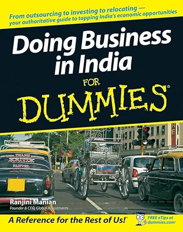 doing business in india for dummies 1st edition ranjini manian 0470127694, 978-0470127698