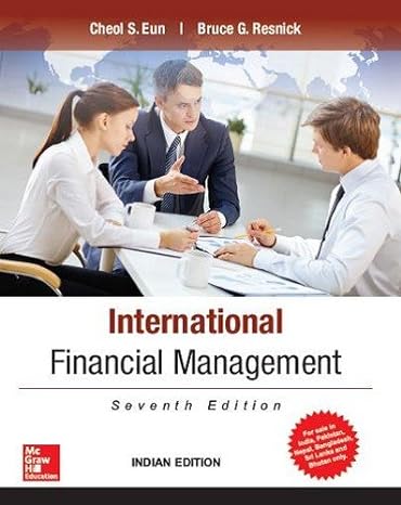 international financial management paperback jan 01 2014 eun resnick 7th edition cheol eun and bruce g