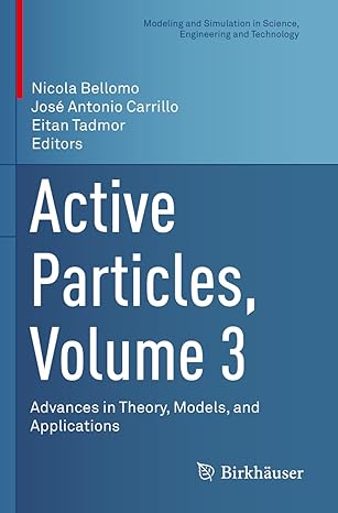 active particles volume 3 advances in theory models and applications 1st edition nicola bellomo, jose antonio