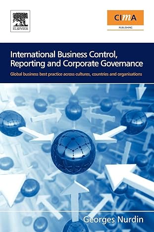 international business control reporting and corporate governance global business best practice across