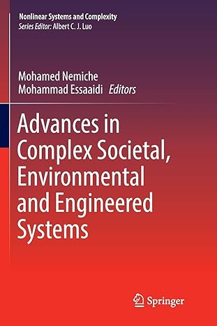 advances in complex societal environmental and engineered systems 1st edition mohamed nemiche, mohammad