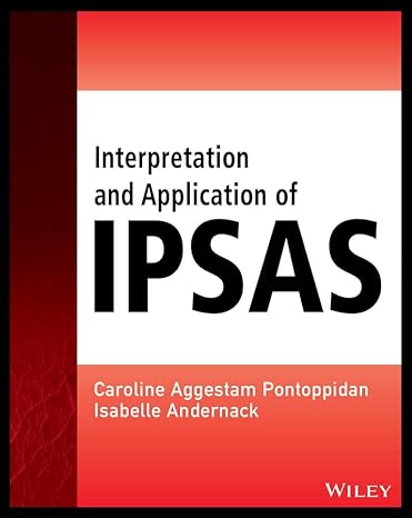 interpretation and application of ipsas 1st edition caroline aggestam pontoppidan ,isabelle andernack