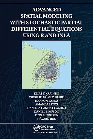 advanced spatial modeling with stochastic partial differential equations using r and inla 1st edition elias