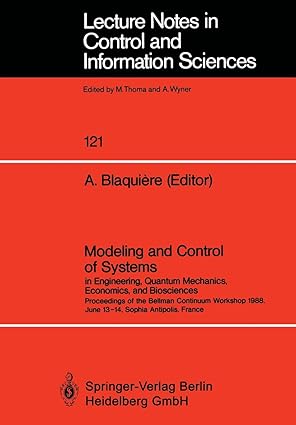 modeling and control of systems in engineering quantum mechanics economics and biosciences proceedings of the