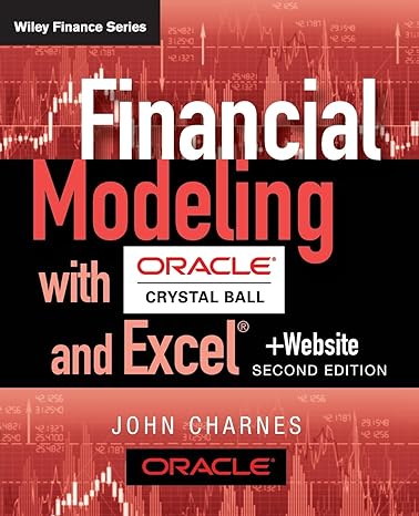 financial modeling with crystal ball and excel + website 2nd edition john charnes 1118175441, 978-1118175446