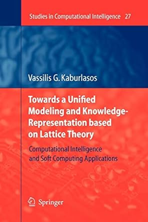 towards a unified modeling and knowledge representation based on lattice theory computational intelligence