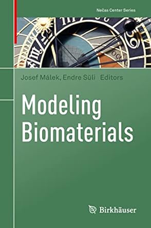 modeling biomaterials 1st edition josef malek, endre suli 3030880834, 978-3030880835