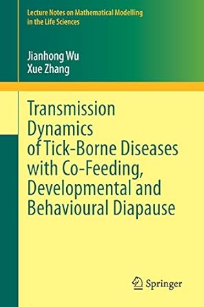 transmission dynamics of tick borne diseases with co feeding developmental and behavioural diapause 1st