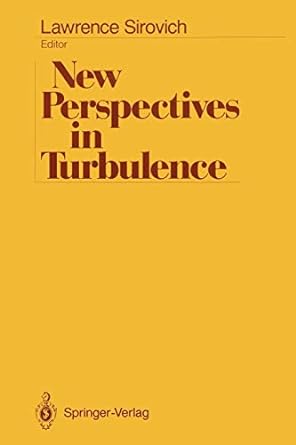 new perspectives in turbulence 1st edition lawrence sirovich 1461278171, 978-1461278177