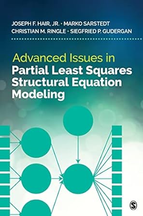 advanced issues in partial least squares structural equation modeling 1st edition siegfried p. gudergan, joe