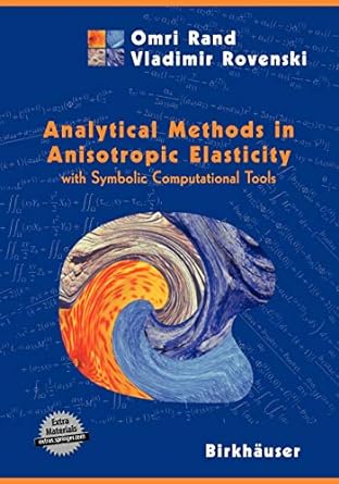 analytical methods in elasticity 2005 edition omri rand, vladimir rovenski 0817642722, 978-0817642723